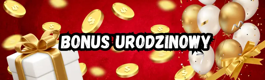 Bonus urodzinowy