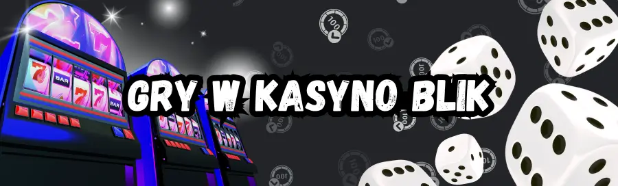 Gry w kasyno Blik